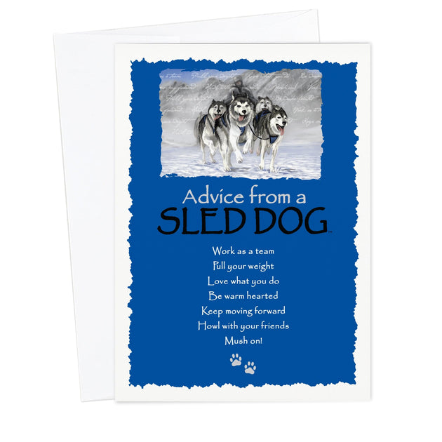 Advice from a Sled Dog Greeting Card – Advice For Life