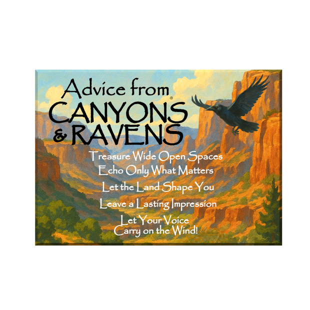 Advice from Canyons & Ravens Jumbo Magnet