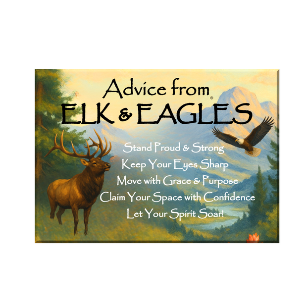 Advice from Elk & Eagles Jumbo Magnet