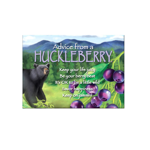 Advice from a Huckelberry Jumbo Magnet