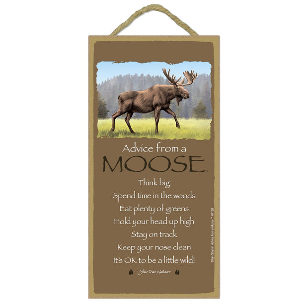 Advice from a Moose Wooden Sign
