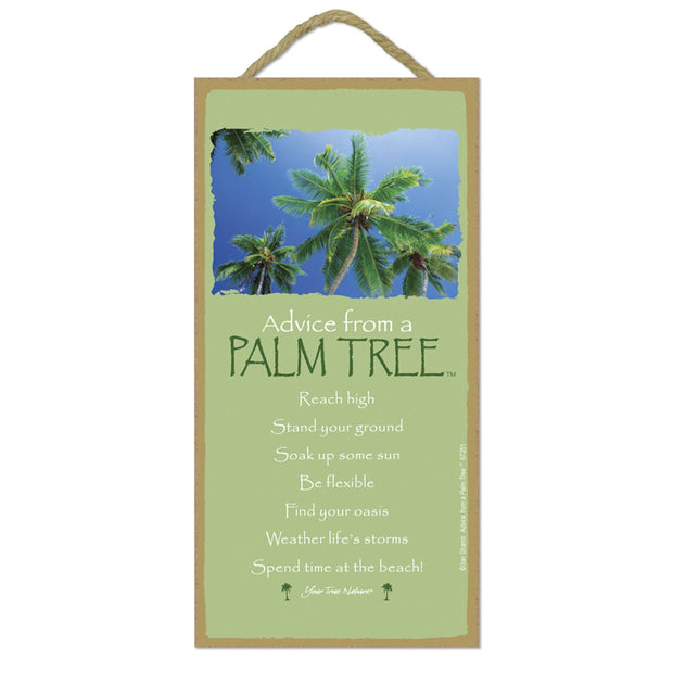 Advice from a Palm Tree Wooden Sign