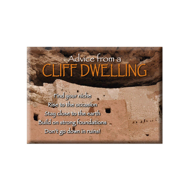 Advice from a Cliff Dwelling Jumbo Magnet
