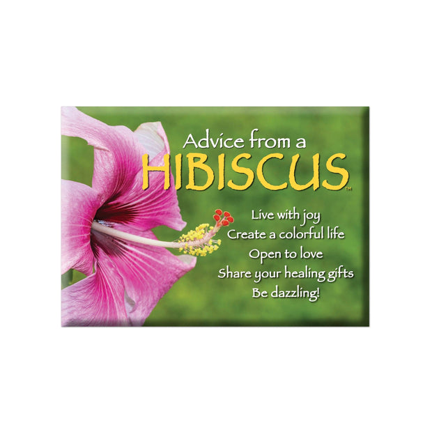 Advice from a Hibiscus- Hawai'i- Jumbo Magnet