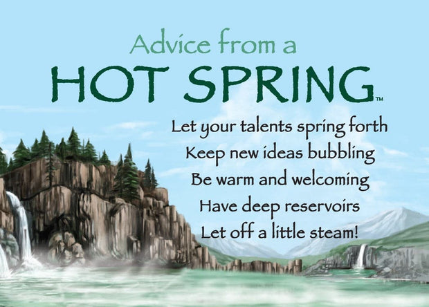 Advice from a Hot Spring Jumbo Magnet
