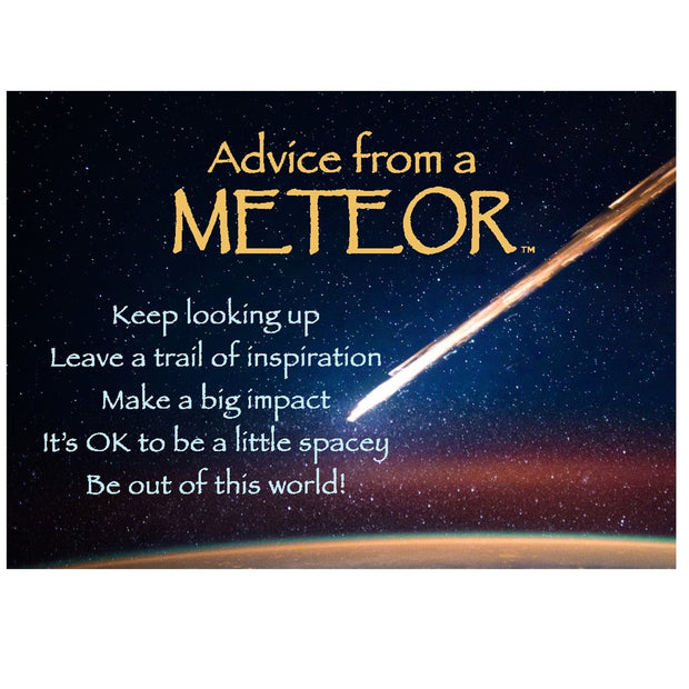 Advice from a Meteor Magnet