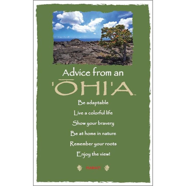 Advice from an Ohi'a- Hawai'i- Frameable Art Card