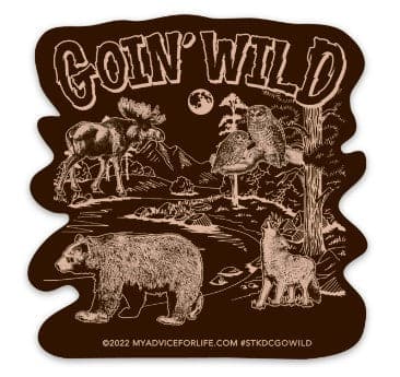 Goin' WIld - Large Sticker