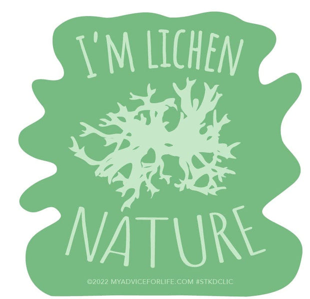 I'm Lichen Nature - Large Sticker